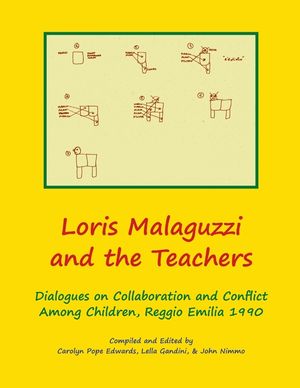 Loris Malaguzzi and the Teachers: Dialogues on Collaboration and Conflict among Children, Reggio Emilia 1990 image number 0