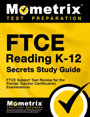 FTCE Reading K-12 Secrets Study Guide: FTCE Test Review for the Florida Teacher Certification Examinations image number 0