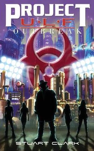Project U.L.F.: Outbreak image number 0