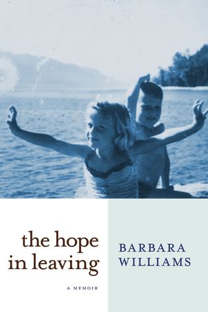 The Hope in Leaving: A Memoir image number 0
