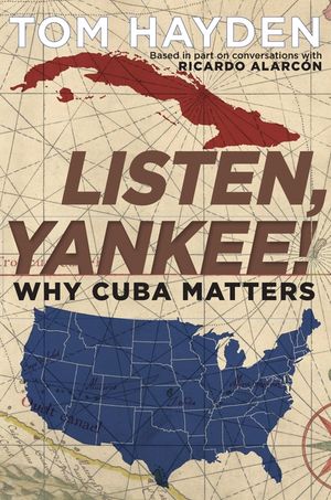 Listen, Yankee!: Why Cuba Matters image number 0