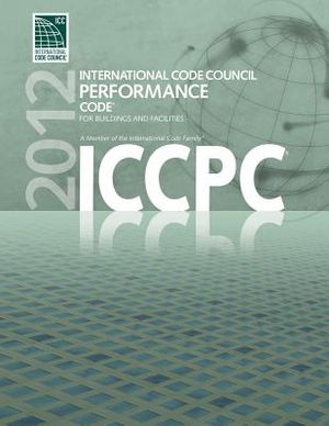 ICCPC: International Code Council Performance Code: For Buildings and Facilities image number 0