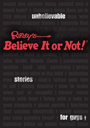 Ripley's Believe It or Not! Unbelievable Stories for Guys image number 0