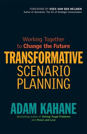 Transformative Scenario Planning: Working Together to Change the Future image number 0