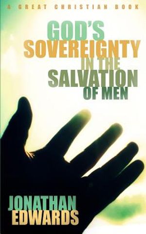 God's Sovereignty in the Salvation of Men image number 0