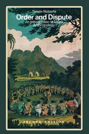 Order and Dispute: An Introduction to Legal Anthropology (Second Edition) image number 0