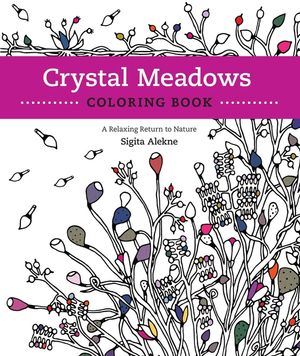 Crystal Meadows Coloring Book: A Relaxing Return to Nature image number 0