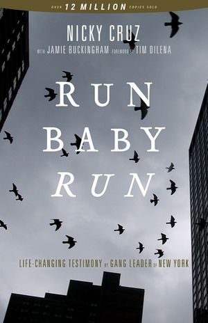 Run Baby Run-New Edition: The True Story Of A New York Gangster Finding Christ image number 0