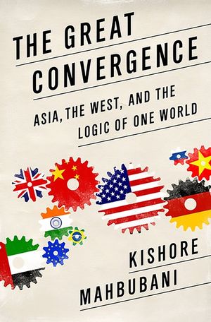 The Great Convergence: Asia, the West, and the Logic of One World image number 0