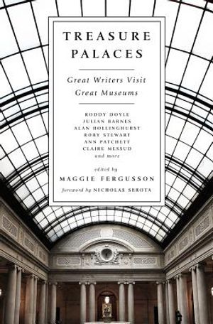 Treasure Palaces: Great Writers Visit Great Museums image number 0
