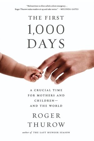 The First 1,000 Days: A Crucial Time for Mothers and Children -- And the World image number 0