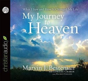 My Journey to Heaven: What I Saw and How It Changed My Life image number 0
