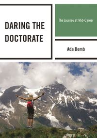 Daring the Doctorate: The Journey at Mid-Career