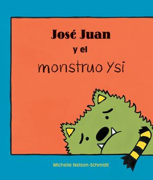 Jos&eacute; Juan Y El Monstruo Ysi image number 0