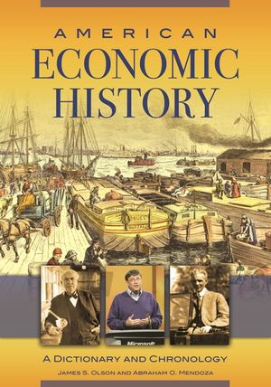 American Economic History: A Dictionary and Chronology image number 0