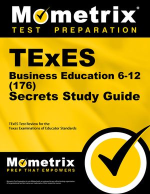 TExES (176) Business Education 6-12 Exam Secrets Study Guide: TExES Test Review for the Texas Examinations of Educator Standards image number 0