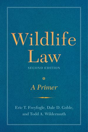 Wildlife Law, Second Edition: A Primer image number 0