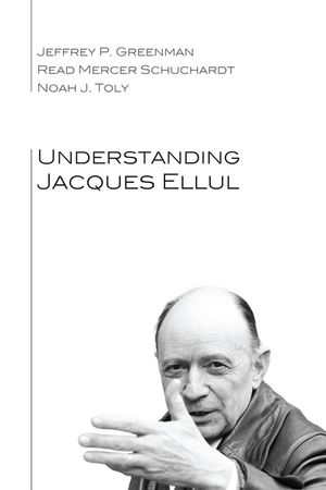 Understanding Jacques Ellul image number 0