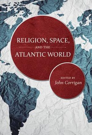 Religion, Space, and the Atlantic World image number 0