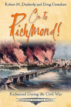 Embattled Capital: A Guide to Richmond During the Civil War image number 0