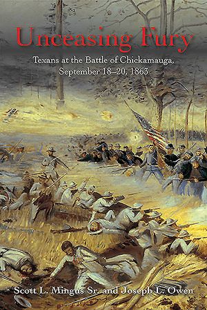 Unceasing Fury: Texans at the Battle of Chickamauga, September 18-20, 1863 image number 0