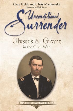 Unconditional Surrender: Ulysses S. Grant in the Civil War image number 0