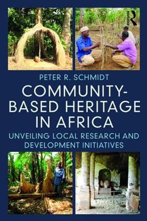 Community-Based Heritage in Africa: Unveiling Local Research and Development Initiatives image number 0