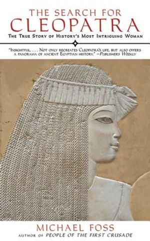 The Search for Cleopatra: The True Story of History's Most Intriguing Woman image number 0