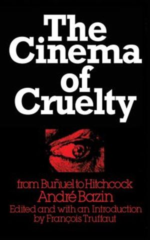 The Cinema of Cruelty: From Bu&ntilde;uel to Hitchcock image number 0
