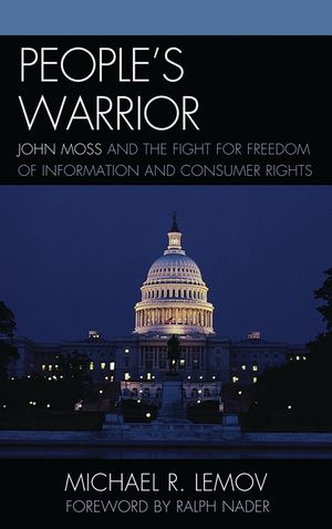 People's Warrior: John Moss and the Fight for Freedom of Information and Consumer Rights image number 0