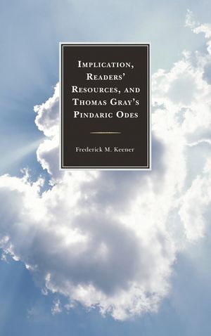 Implication, Readers' Resources, and Thomas Gray's Pindaric Odes image number 0