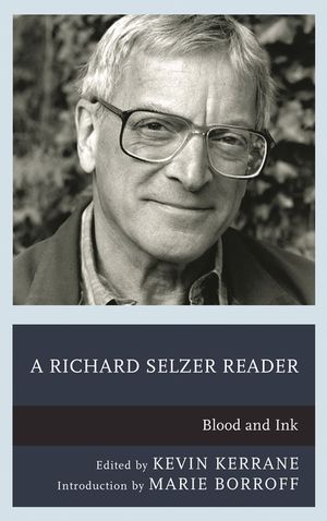 A Richard Selzer Reader: Blood and Ink image number 0