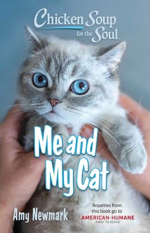 Chicken Soup for the Soul: Me and My Cat image number 0
