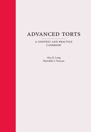 Advanced Torts : A Context and Practice Casebook image number 0