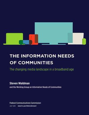 The Information Needs of Communities: The Changing Media Landscape in a Broadband Age image number 0