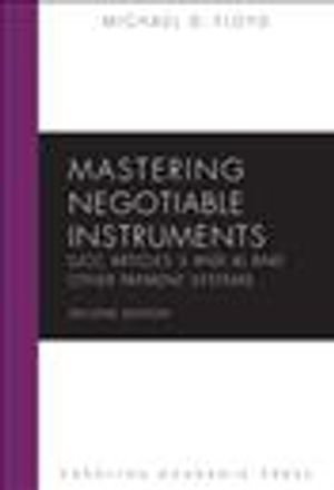 Mastering Negotiable Instruments (Ucc Articles 3 and 4) and Other Payment Systems image number 0
