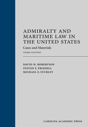 Admiralty and Maritime Law in the United States : Cases and Materials image number 0