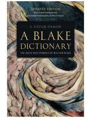 A Blake Dictionary: The Ideas and Symbols of William Blake image number 0