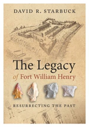 The Legacy of Fort William Henry: Resurrecting the Past image number 0