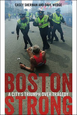 Boston Strong: A City's Triumph Over Tragedy image number 0