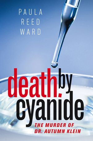 Death by Cyanide: The Murder of Dr. Autumn Klein image number 0