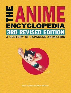 The Anime Encyclopedia: A Century of Japanese Animation image number 0