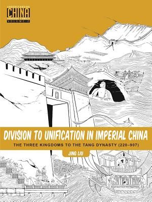 Division to Unification in Imperial China: The Three Kingdoms to the Tang Dynasty (220-907) image number 0