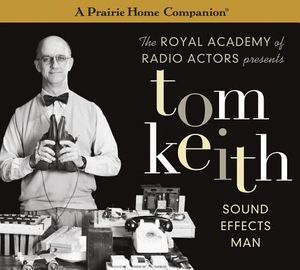 Tom Keith: Sound Effects Man image number 0