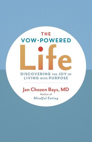 The Vow-Powered Life: A Simple Method for Living with Purpose image number 0