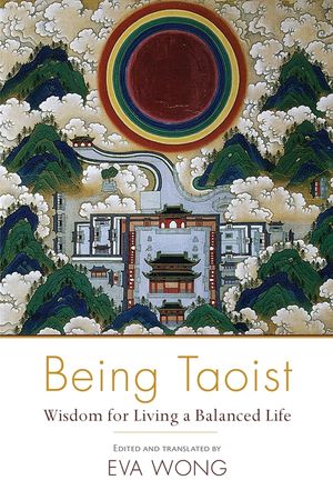 Being Taoist: Wisdom for Living a Balanced Life image number 0