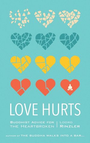 Love Hurts: Buddhist Advice for the Heartbroken image number 0