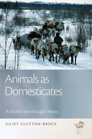 Animals as Domesticates: A World View Through History image number 0