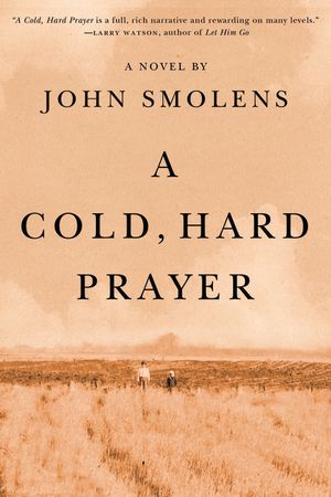 A Cold, Hard Prayer image number 0