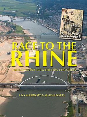 Race to the Rhine: Liberating France and the Low Countries 1944-45 image number 0